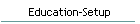 Education-Setup
